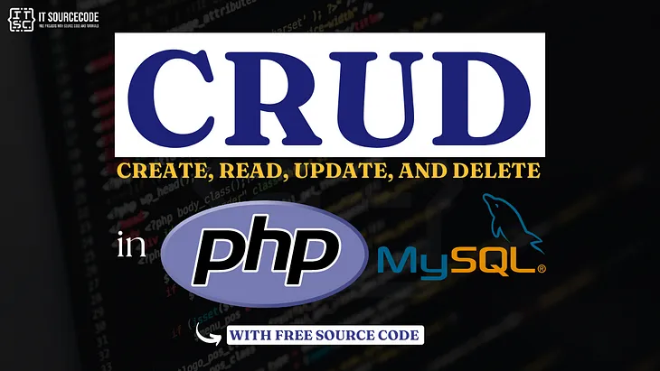 CRUD in PHP and MySQL with Source Code