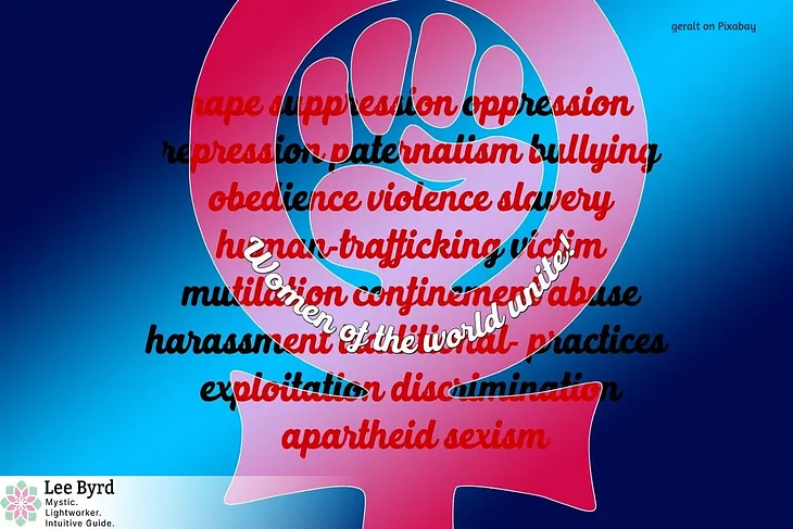 A Feminist symbol in pink against a blue background with words that speak to the many ways women are oppressed. This image was created by Geralt on Pixabay.