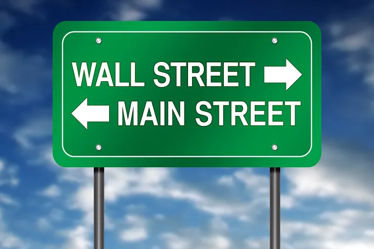 Why You Should Invest in Main Street, Not Wall Street