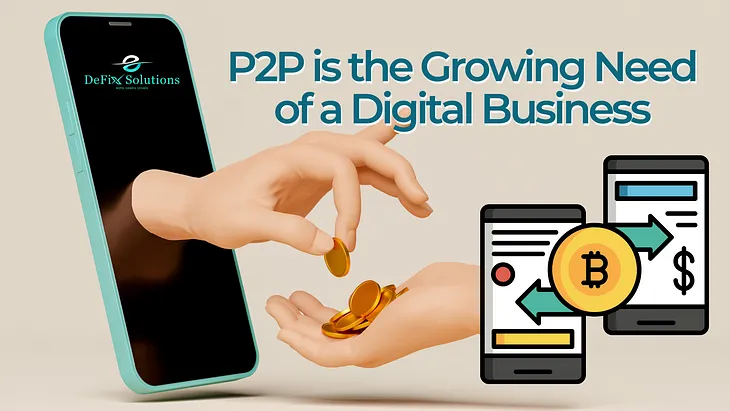 P2P is the Growing Need of a Digital Business