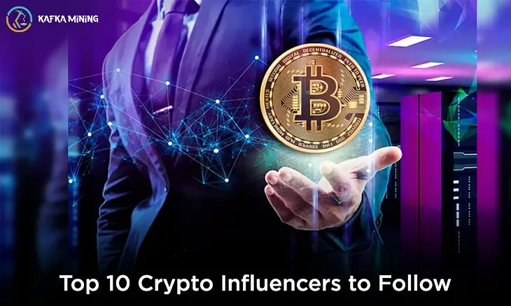 Top 10 Crypto Influencers to Follow