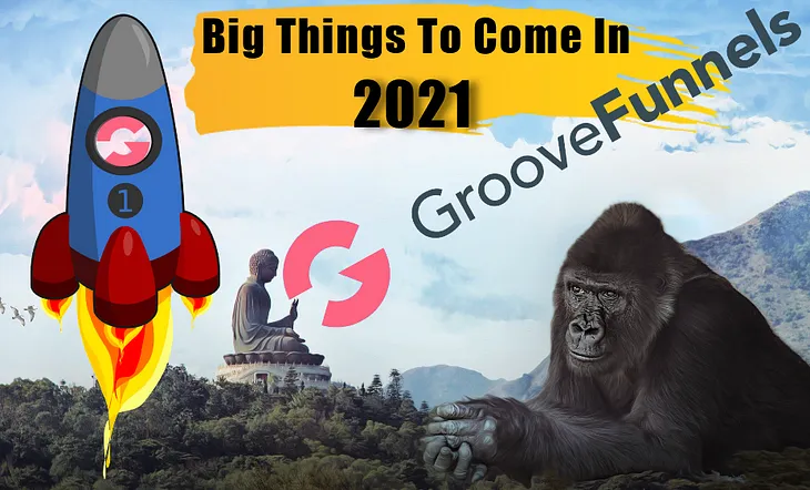 GrooveFunnels Poised To Become The 800-Pound Gorilla of All-In-One CRMs in 2021.