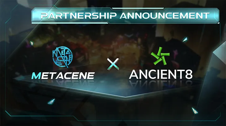 Pioneering the Future of GameFi: MetaCene Joins Forces with Ancient8