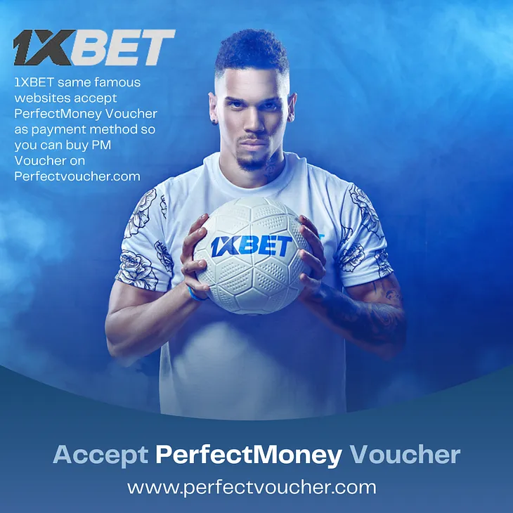 1xBET accept PerfectMoney