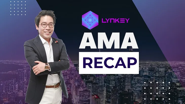 Jason H. Jang Leads LynKey’s Internal AMA On May 17, 2022: A Recap