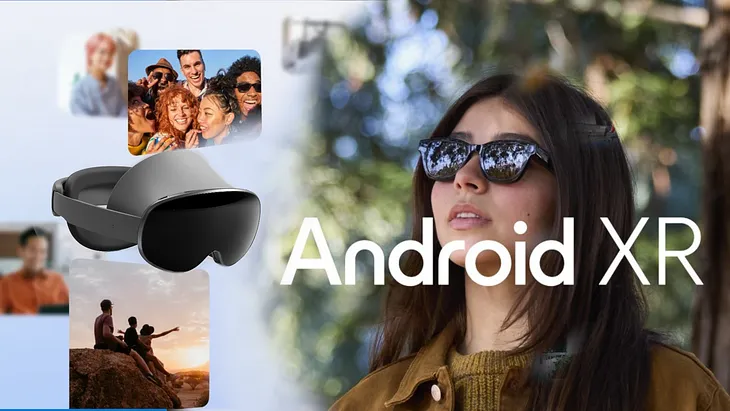 What Google’s Android XR means for AR/VR Developers and Designers?