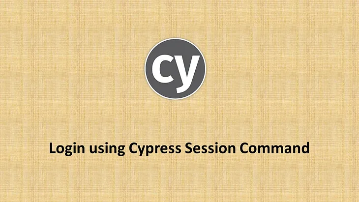 Login using Cypress Session()