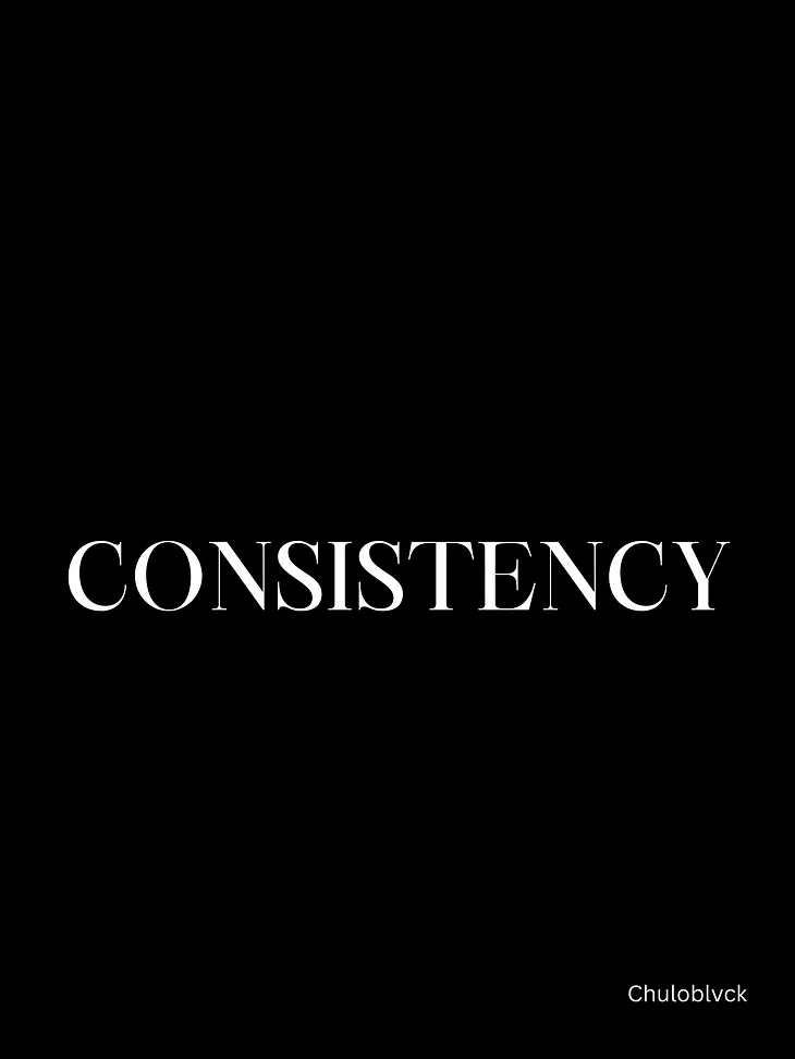 The Power of Consistency: Achieving Success Through Persistent Effort