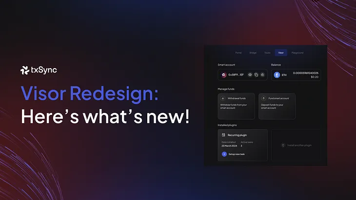 Visor Redesign: Here’s what’s new!