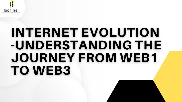 Internet Evolution -Understanding the Journey from Web1 to Web3