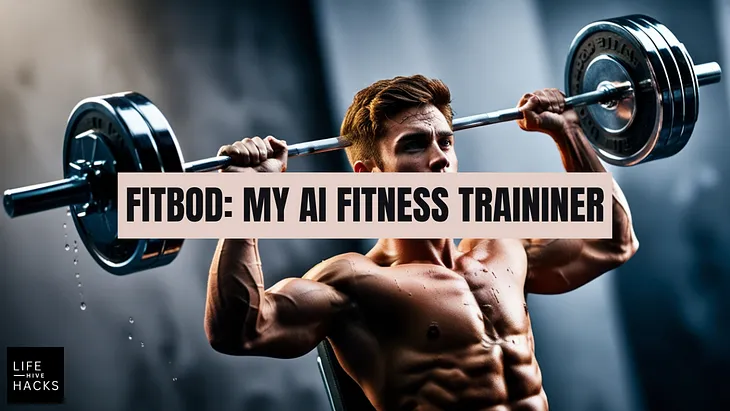 Fitbod: My AI Physical Trainer