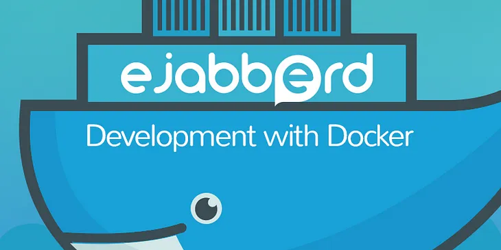 ejabberd Development with Docker