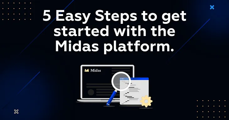 How To Use The Midas Platform