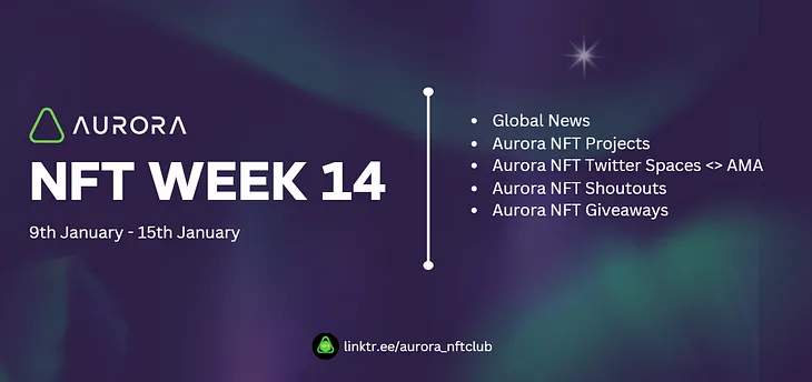 NFT Week 14 | Aurora NFT Club