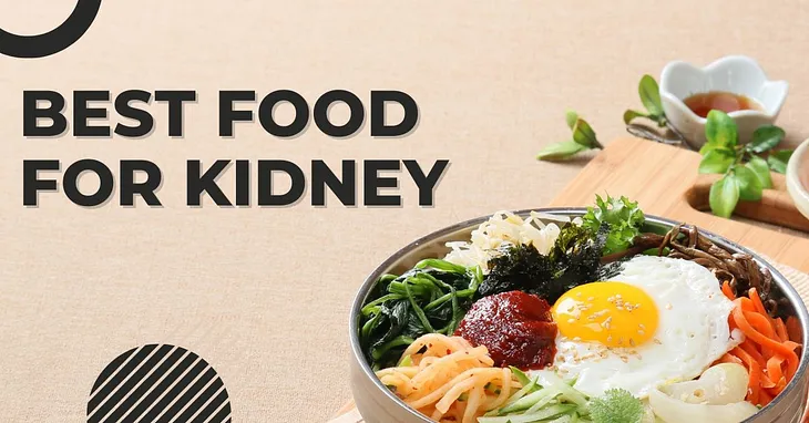 Nourishing Your Kidneys: 10 Best Foods for Optimal Renal Health!