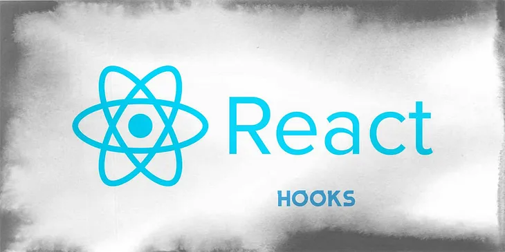 Understanding, React Hook’s ( React 16.8 + ) (Part 1)