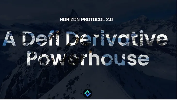 Horizon Protocol V2 Successfully Deployed onto Mainnet