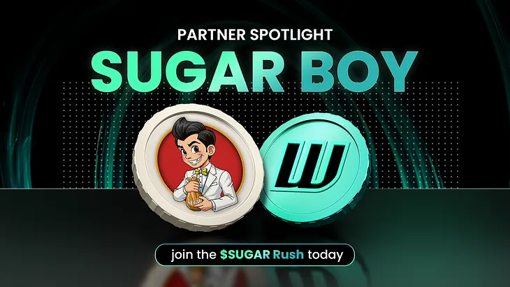 WOW EARN x Sugar Boy: A Sweet Partnership for $SUGAR Fans! 🍬