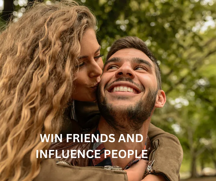 How to Win Friends and Influence People” by Dale Carnegie