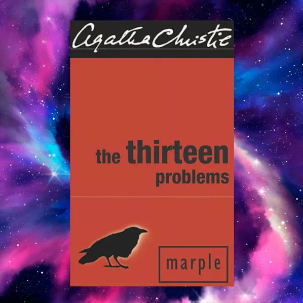 Whispers of Love and Intrigue: Exploring Agatha Christie’s ‘The Thirteen Problems’