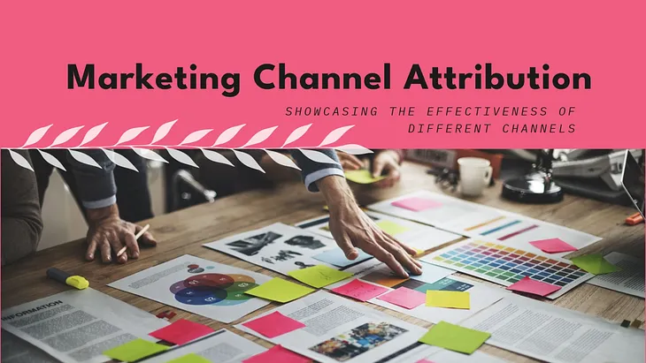 Channel Attribution for Digital Marketing