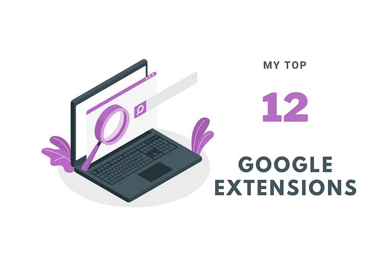 12 Google extensions that every developer needs