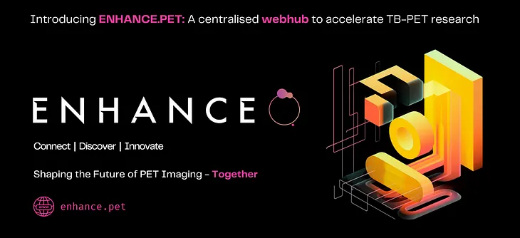 Introducing ENHANCE: Pioneering the Future of Total-Body PET Imaging — Together