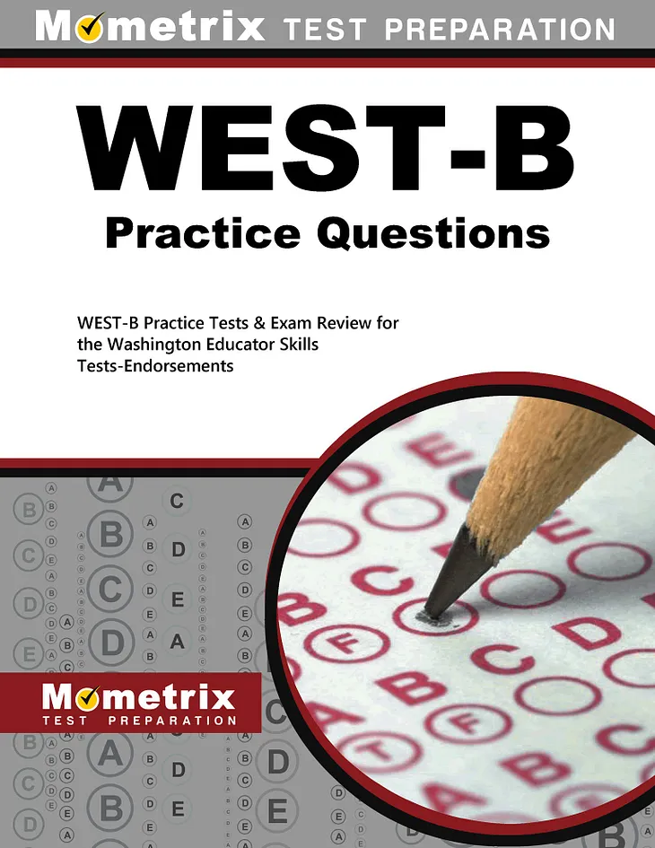[EPUB[BEST]} WEST-B Practice Questions: WEST-B Practice Tests & Exam Review for the Washington…