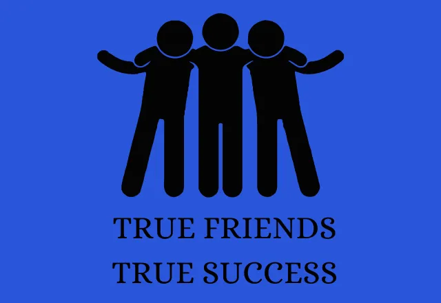 Image on true friends, true success