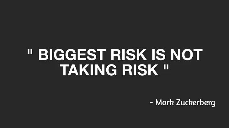 “ What If I Take the Risk and Fail? ”