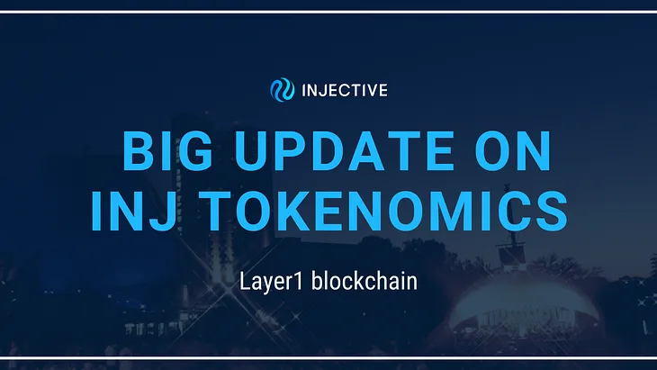 Big Update on INJ Tokenomics