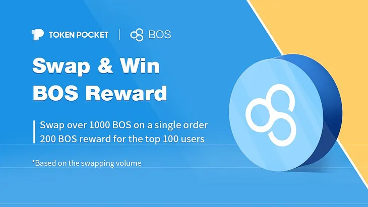 Swap and Win BOS Tokens on TokenPocket