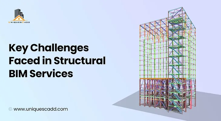 Key Challenges Faced in Structural BIM Services