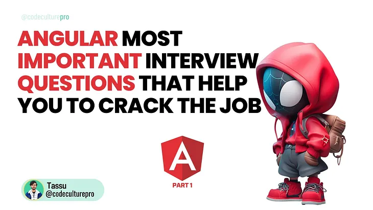 Top 5 Most imp Angular Interview Questions that can help You crack job