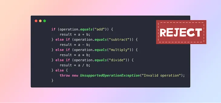 Re-write This Java If-else Code Block Or I’ll Reject Your Pull Request