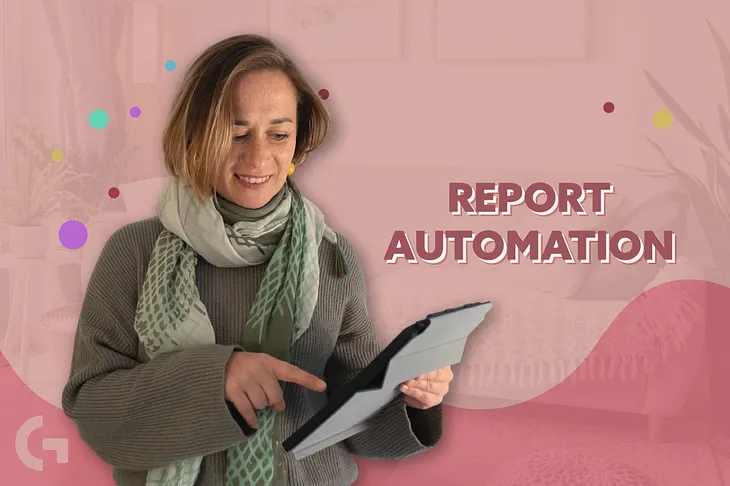 Why is Marketing Report Automation a lifesaver for your analytics? Pros and cons