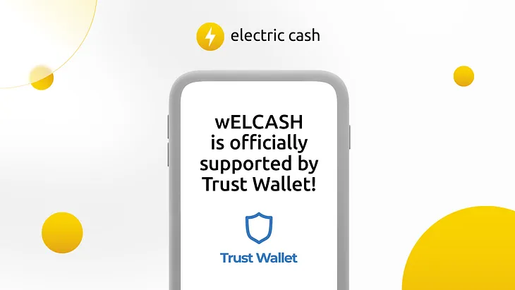 In wELCASH We Trust. The Wrapped Token Is Now in Binance’s Official Wallet