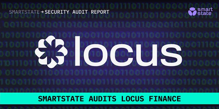 SmartState audits Locus Finance