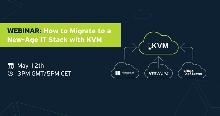 webinar “How to migrate to a new-age IT stack with KVM”