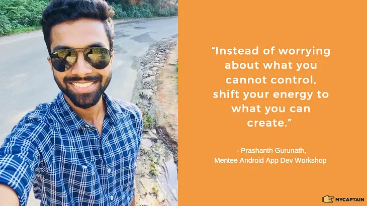 From browsing through an app to creating one — Know How Captain Prashanth did it !