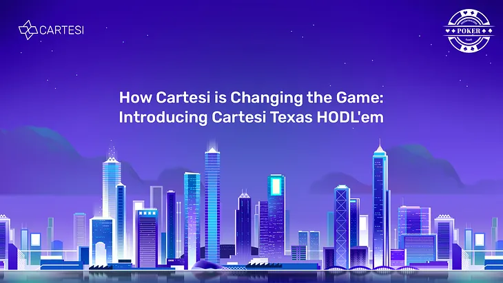 How Cartesi is Changing the Game: Introducing Cartesi Texas HODL’em