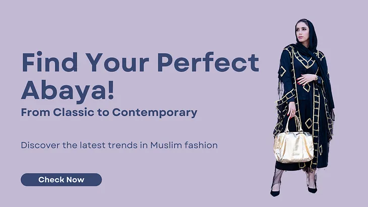 10 Stylish Abayas for Every Occasion