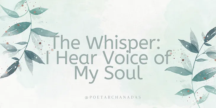 The Whisper: I Hear Voice of My Soul