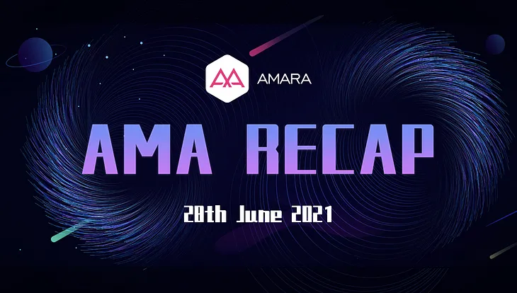 Amara June 28 AMA Recap | Bull Crypto Team