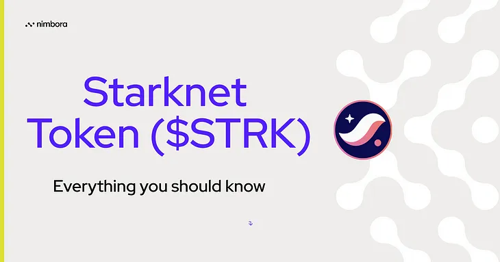 Starknet Token $STRK: Everything you should know