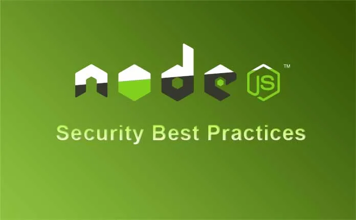 10 Essential Security Best Practices for Rock-Solid Node.js Development