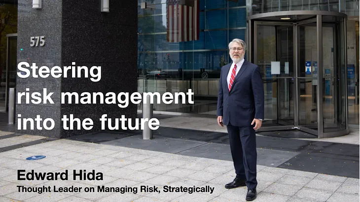 Edward Hida — Thought Leader on Managing Risk