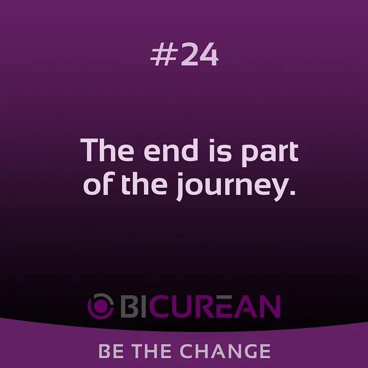 #24 The End is Part of the Journey