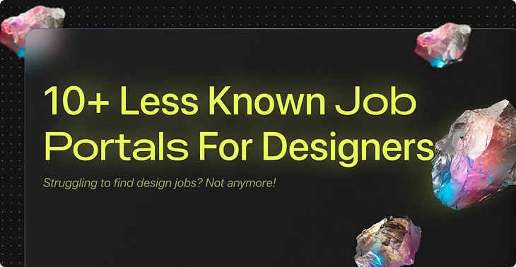 10 Less known Job Portals For Designers in 2025 [ Cover image ]