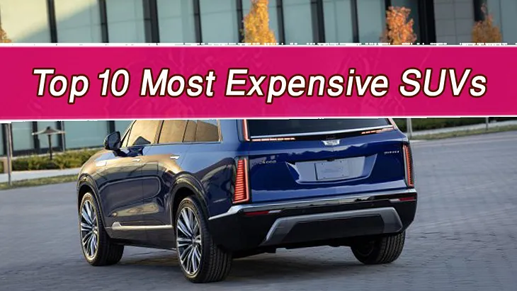 Top 10 Most Expensive SUVs in the World 2025